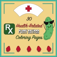 30 Health-Related Funny Sayings Coloring Pages