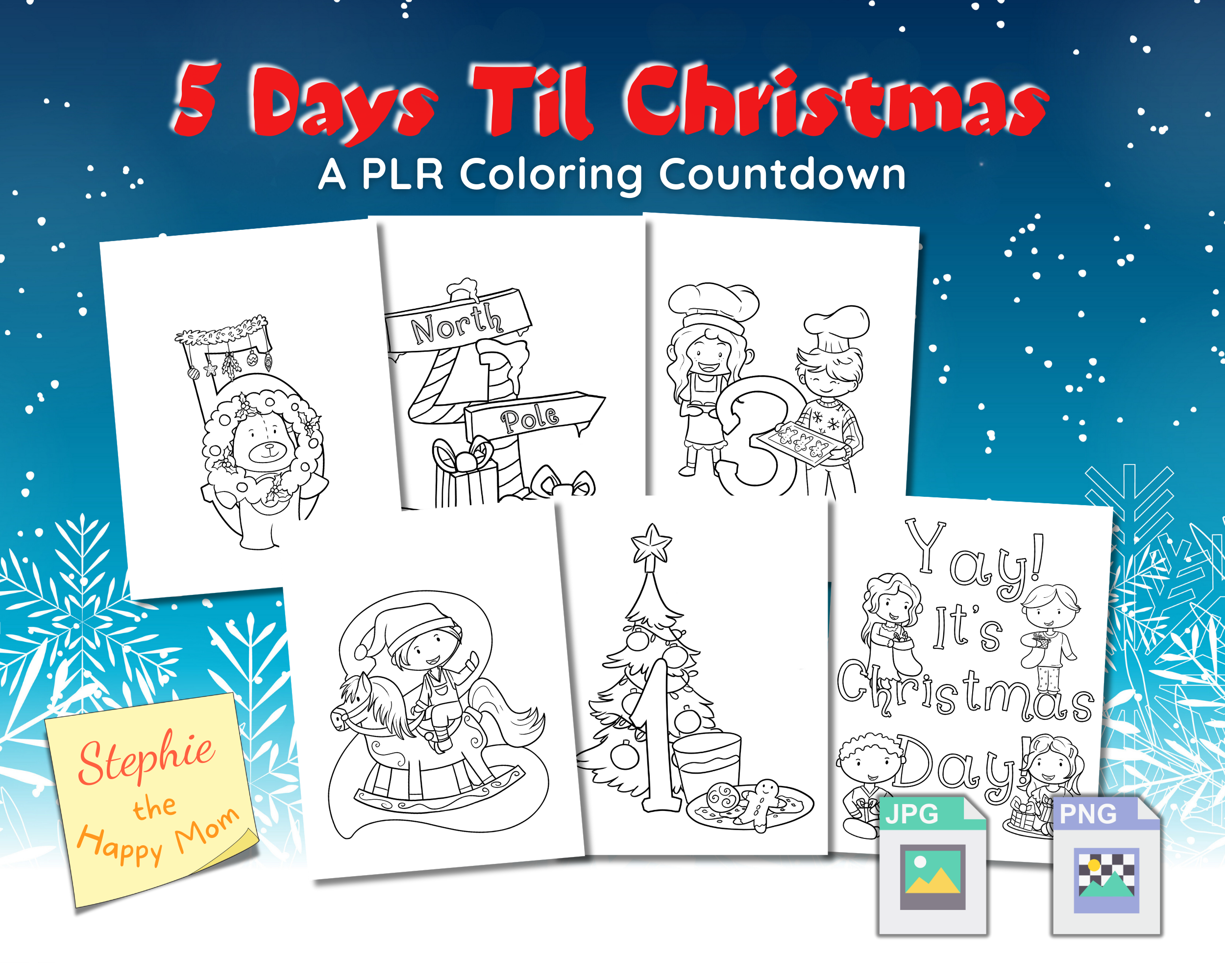 A set of six Christmas-themed coloring pages is displayed on a snowy background, with "5 Days Til Christmas" in red text and file icons for JPG and PNG formats shown.